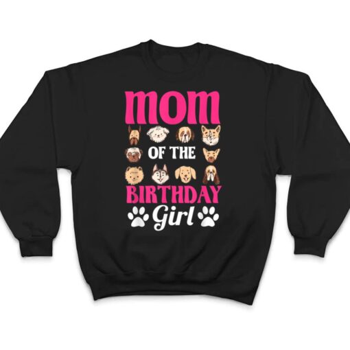 Mom Of The Birthday Girl Dog Paw Bday Party Celebration T Shirt