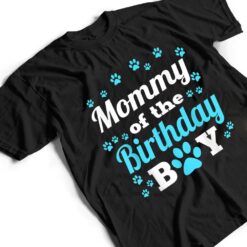 Mommy Of The Birthday Boy Dog Paw Bday Party Celebration T Shirt - Dream Art Europa