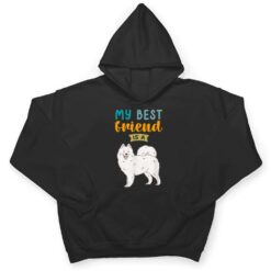 My Best Friend is a Samoyed Dog Lovers T Shirt - Dream Art Europa