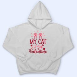 My Cat Is My Valentine Kitten Lover Heart Valentines Day T Shirt - Dream Art Europa