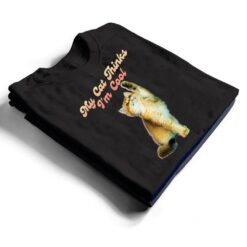 My Cat Thinks I'm Cool Funny Joke Hilarious Saying Quote Cat T Shirt - Dream Art Europa