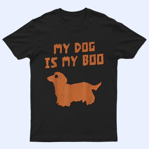 My Dog Is My Boo Dog Lover Halloween T Shirt