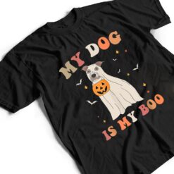 My Dog Is My Boo Funny Dog Owner Boo Ghost Halloween Boo T Shirt - Dream Art Europa