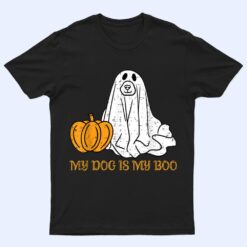 My Dog Is My Boo Ghost Funny Halloween Dog Lovers Boo Dog T Shirt