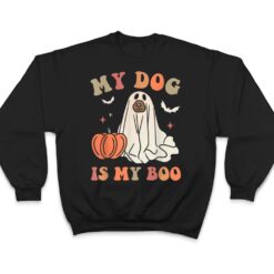 My Dog Is My Boo Spooky Season Ghost Halloween Groovy Retro Ver 2 T Shirt - Dream Art Europa