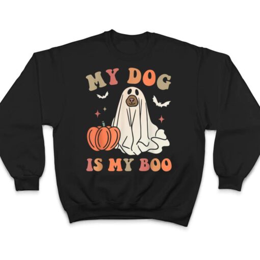 My Dog Is My Boo Spooky Season Ghost Halloween Groovy Retro Ver 2 T Shirt