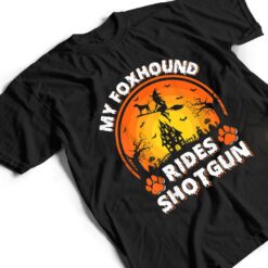 My Foxhound Dog Ride Witch Shotgun Halloween T Shirt - Dream Art Europa