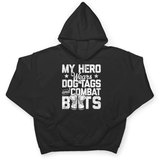 My Hero Wears Dog Tags and Combat Boots T Shirt