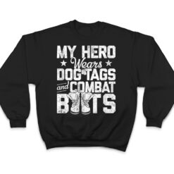 My Hero Wears Dog Tags and Combat Boots T Shirt - Dream Art Europa