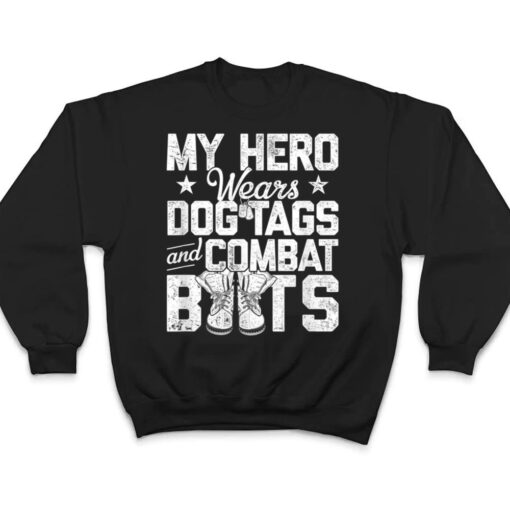 My Hero Wears Dog Tags and Combat Boots T Shirt