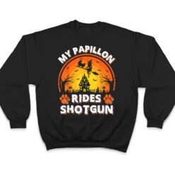 My Papillon Dog Ride Witch Shotgun Halloween T Shirt - Dream Art Europa