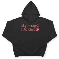 My Therapist Has Paws Funny Dog Cat Lovers Sayings T Shirt - Dream Art Europa