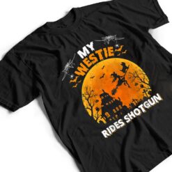 My Westie Ride Shotgun Funny Westie Dog Halloween T Shirt - Dream Art Europa