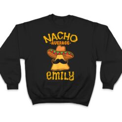 Nacho Average Emily Personalized Name Funny Taco T Shirt - Dream Art Europa