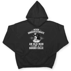 Never Underestimate An Old Man with Border Collie Dog T Shirt - Dream Art Europa