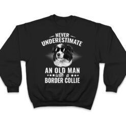 Never Underestimate An Old Man with Border Collie Dog T Shirt - Dream Art Europa