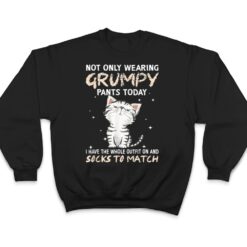 Not Only Wearing Grumpy Pants Oday Sock O Match Cute Cat T Shirt - Dream Art Europa