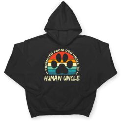 Paw Dog Promoted From Dog Uncle To Human Uncle Father's Day T Shirt - Dream Art Europa