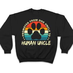 Paw Dog Promoted From Dog Uncle To Human Uncle Father's Day T Shirt - Dream Art Europa