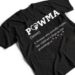 Pawma Funny Dog Mom Pawma Noun A woman Who Proudly T Shirt - Dream Art Europa