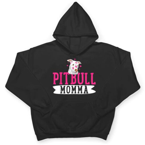 Pitbull Momma Pit Bull Terrier Dog Pibble Owner Mother's Day T Shirt