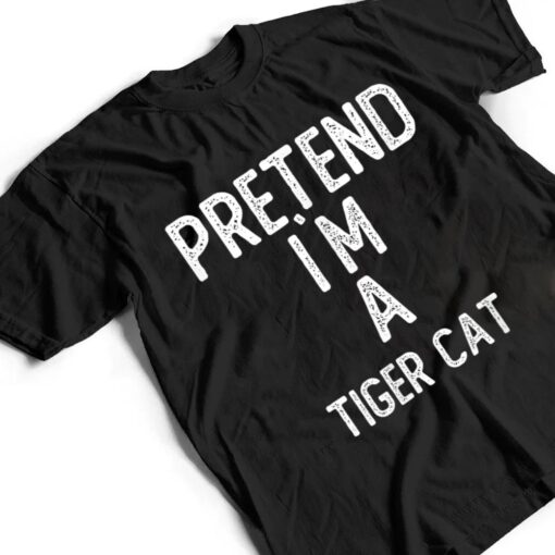 Pretend I M A Iger Cat Funny Halloween T Shirt