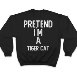 Pretend I M A Iger Cat Funny Halloween T Shirt - Dream Art Europa