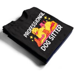 Professional Dog Sitter T Shirt - Dream Art Europa