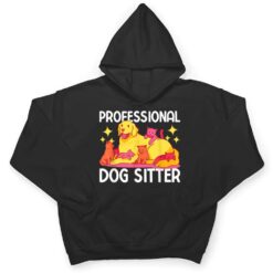 Professional Dog Sitter T Shirt - Dream Art Europa