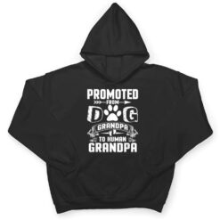 Promoted From Dog Grandpa to Human Grandpa Ver 2 T Shirt - Dream Art Europa