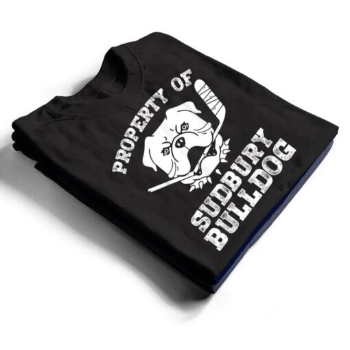 Property of Sudbury Bulldog Funny T Shirt