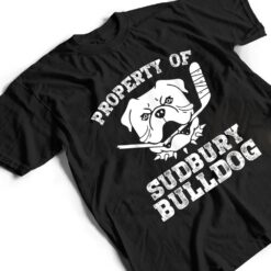 Property of Sudbury Bulldog Funny T Shirt - Dream Art Europa