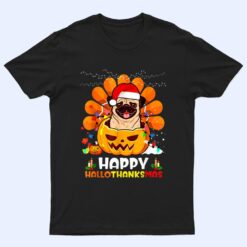 Pug Dog Thankgiving Cute Happy Hallothanksmas Gift T Shirt