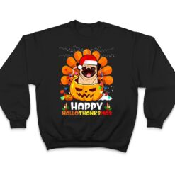 Pug Dog Thankgiving Cute Happy Hallothanksmas Gift T Shirt - Dream Art Europa