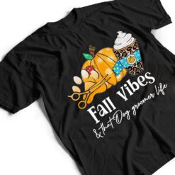 Pumpkin Lover, Fall Vibes And That Dog Groomer Life T Shirt - Dream Art Europa