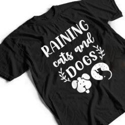 Raining Cats And Dogs Funny T Shirt - Dream Art Europa