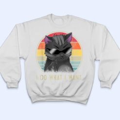 Retro I Do What I Want Cat Funny Cat Lover T Shirt - Dream Art Europa