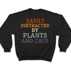 Retro Pet Cat Plant Lover Easily Distracted By Plants Cats T Shirt - Dream Art Europa