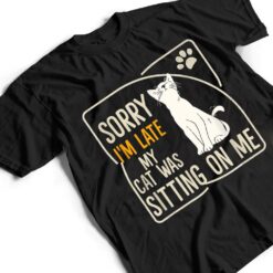 Retro Sorry I'm Late My Cat Was Sitting On Me Meow Kitty Cat T Shirt - Dream Art Europa