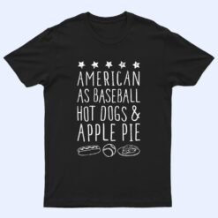 Ripple Junction American as Baseball, Hot Dogs, & Apple Pie T Shirt