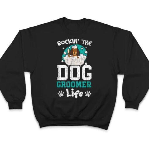 Rockin' The Dog Groomer Life Pet Grooming Fur Artist T Shirt