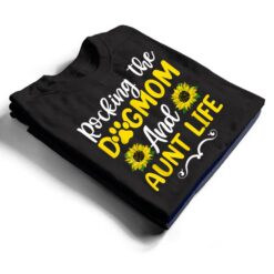 Rocking The Dog Mom & Aunt Life Sunflower , Mothers Day T Shirt - Dream Art Europa