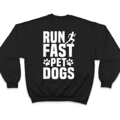 Run Fast Pet Dogs Marathoner Marathon Dog Lovers Furparent T Shirt - Dream Art Europa