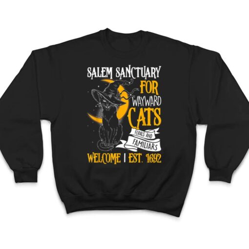 Salem Sanctuary For Wayward Cats Ferals And Familiars T Shirt