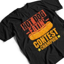 Sausage BBQ Hot Dog Quote for a Hotdog Eating Contest Winner Ver 1 T Shirt - Dream Art Europa