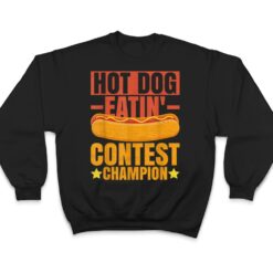 Sausage BBQ Hot Dog Quote for a Hotdog Eating Contest Winner Ver 1 T Shirt - Dream Art Europa