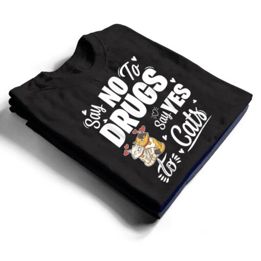 Say No To Drugs Say Yes To Cats Red Ribbon Week T Shirt