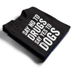 Say No To Drugs, Say Yes To Dogs Anti Drugs Red Ribbon Week T Shirt - Dream Art Europa