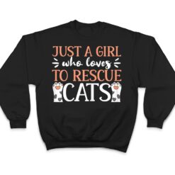 Shelter Animal Love Just A Girl Who Loves To Rescue Cats T Shirt - Dream Art Europa