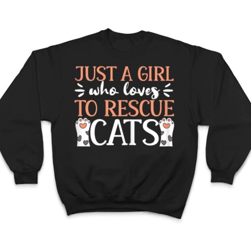 Shelter Animal Love Just A Girl Who Loves To Rescue Cats T Shirt